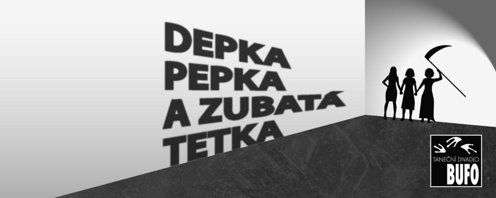 Depka, Pepka a Zubatá tetka